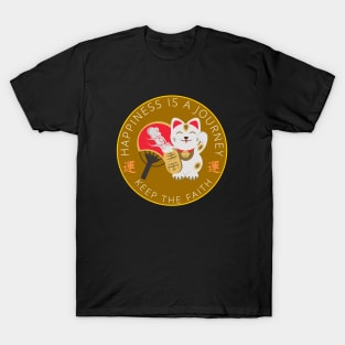 Keep the Faith - Good fortune T-Shirt